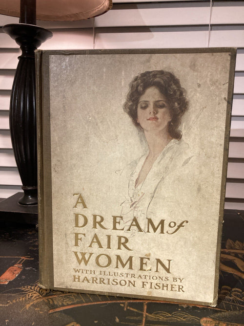 A Dream of Fair Women Illustrated Harrison Fisher Hardcover 1907 