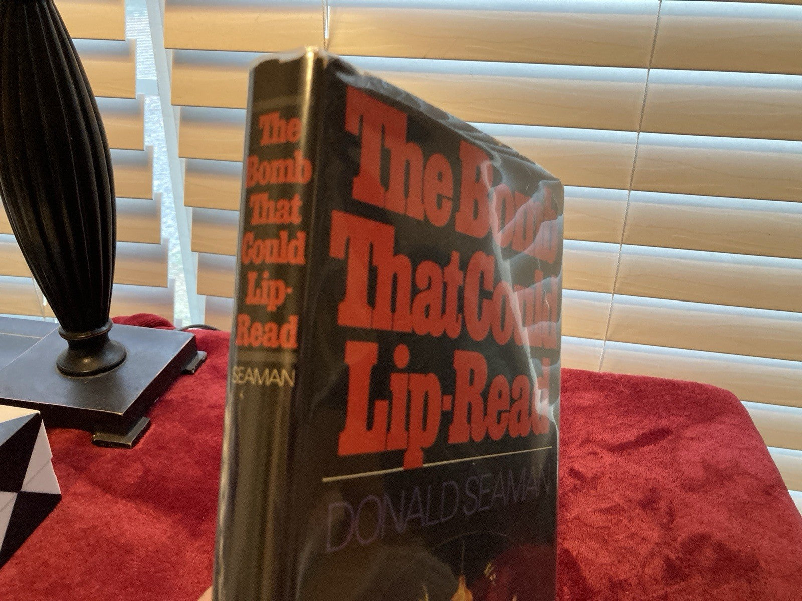 Donald Seaman "The Bomb That Could Lip-Read" 1974 First Edition HC